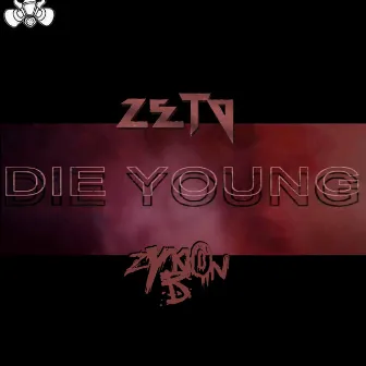 Die Young by Unknown Artist