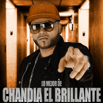 Lo Mejor de Chandia el Brillante by Chandia el Brillante