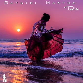 Gayatri Mantra by Tolis