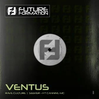 Rave Culture / Seeker by Ventus