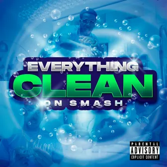 Everything Clean by On Smash