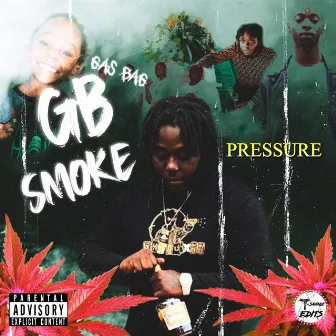 Pressure (Deluxe) by GB Smoke