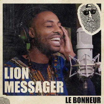 Le Bonheur by Lion Messager