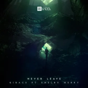 Never leave by Kibacs