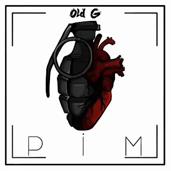 P.İ.M by Old G