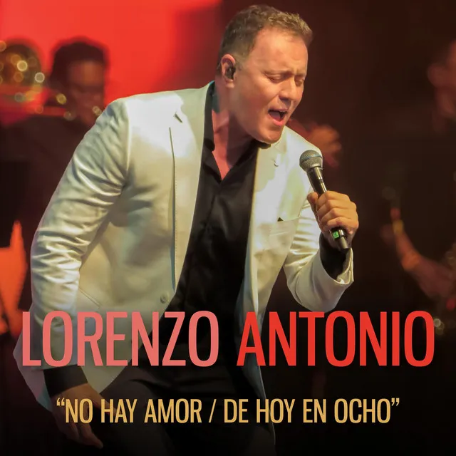 No Hay Amor / De Hoy En Ocho (En Vivo)