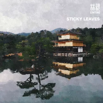 Sticky Leaves by Linying