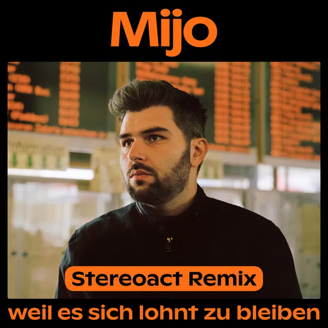 Weil es sich lohnt zu bleiben - Stereoact Remix