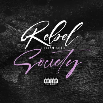 Rebel Society by Jillian Beth