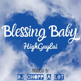 Blessing Baby by HIGHGUYLAI