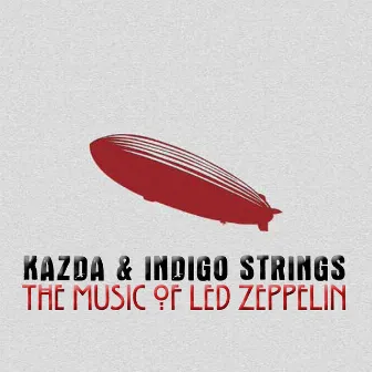 The Music of Led Zeppelin by Jan Kazda