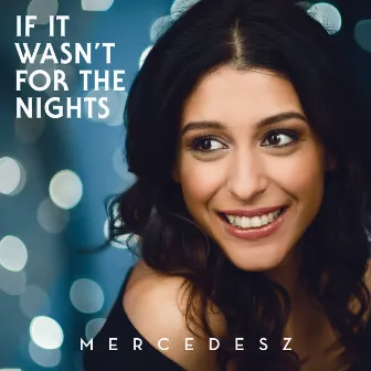 If It Wasn't For The Nights by Mercedesz Csampai