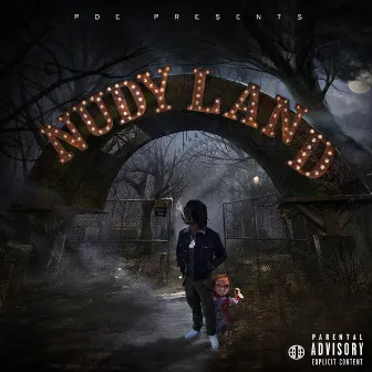 Nudy Land by Young Nudy