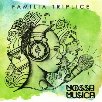 Nossa Música by Família Tríplice