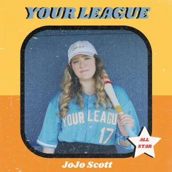 Your League by JoJo Scott