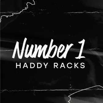 Number One by Haddy Racks