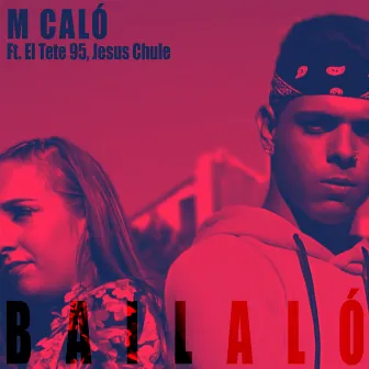 Bailaló by M Caló