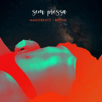 Sem Pressa by Magobeatz