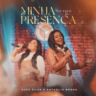 Minha Presença (Ao Vivo) by Sued Silva