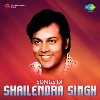 Songs of Shailendra Singh by Shailendra Singh