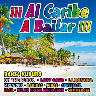 Al Caribe a Bailar !!!! by La Banda Del Caribe