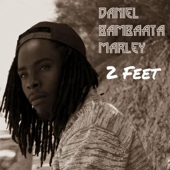 2 Feet by Daniel Bambaata Marley