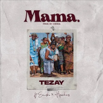 Mama by Tezay