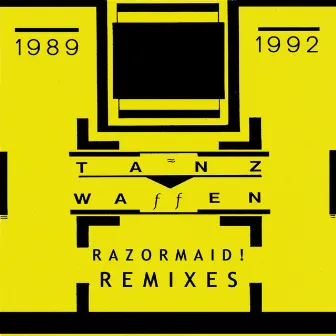 Razormaid Remixes (1989-1992) by Razormaid