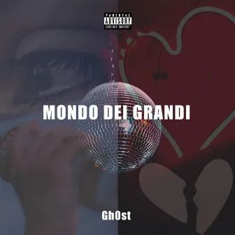 Mondo dei grandi by Gh0st