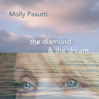 The Diamond and the Dream by Molly Pasutti