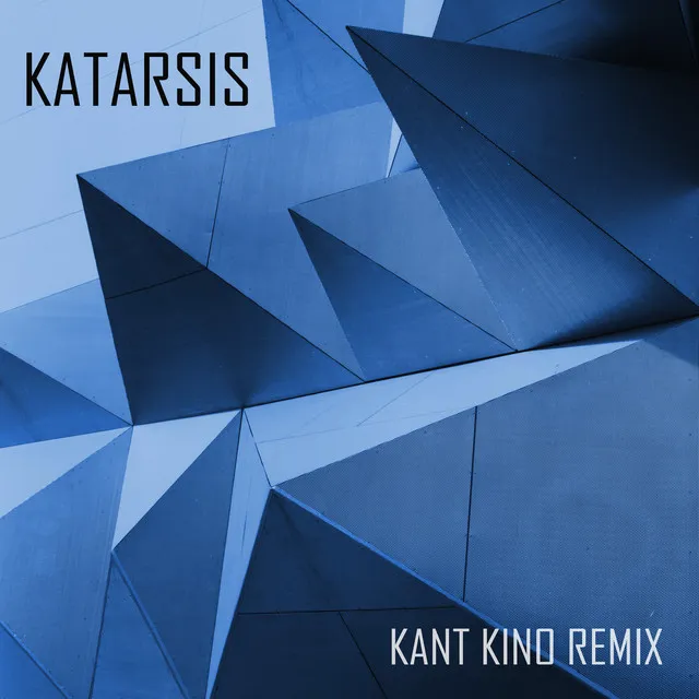 Katarsis - Kant Kino Remix