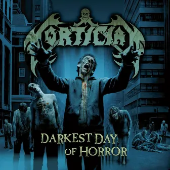 Darkest Day of Horror by Mortician