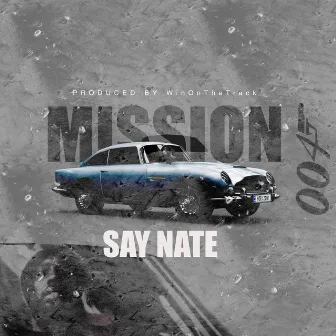 Mission (ProdBy:WinOnTheTrack) by SayNate