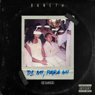 De Mi, Para Mi (Desahogo) by Banet BF