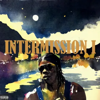 Intermission I by Dillon Will