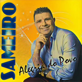 Alegria do Povo by Sameiro