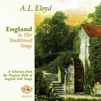 England & Her Traditional Songs by A. L. Lloyd