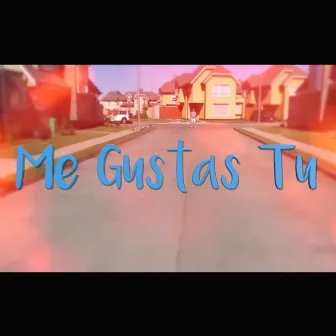 Me gustas Tú by Nota Equis