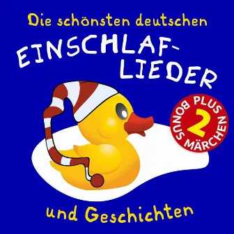 Die schönsten deutschen Einschlaf-Lieder und Geschichten (Kinderlieder-Klassiker und Märchen für die gute Nacht. Plus 2 Bonus-Märchen!) by Jürgen Fritsche