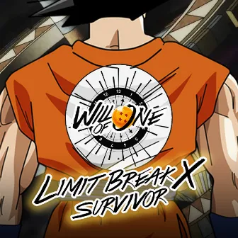 Limit Break X Survivor by Will of One