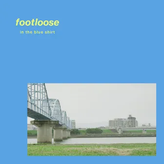 Footloose by in the blue shirt