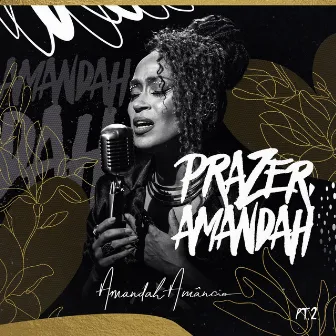 Prazer, Amandah, Pt.2 by Amandah Amâncio