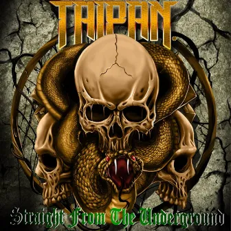 Straight from the Underground by Taipan