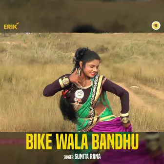 Bike Wala Bandhu by Sunita Rana