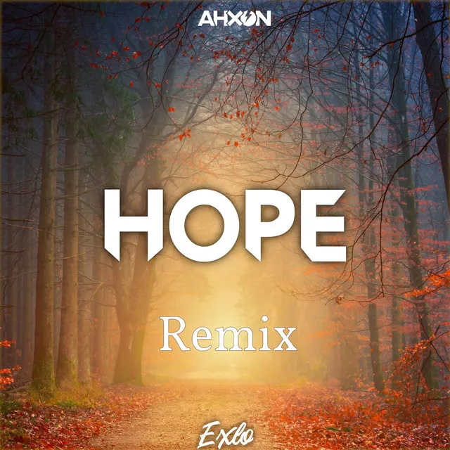 Hope (AhXon Remix)