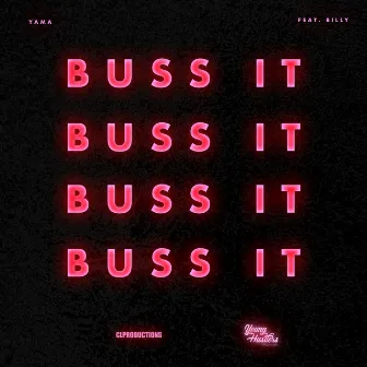 Buss It by Yama