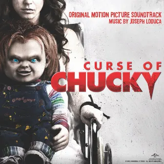 Curse of Chucky (Original Motion Picture Soundtrack) by Joseph Loduca