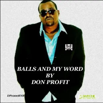 Balls & My Word by Don Profit