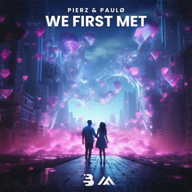 We First Met - Extended Mix