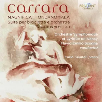 Carrara: Magnificat, ondanomala, suite per bicicletta e orchestra by Flavio Emilio Scogna